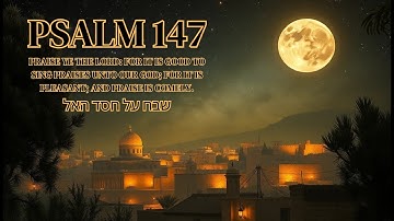 🔥 Psalm 147 Like You