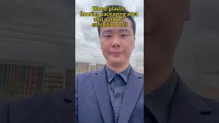 Wood-plastic flooring packaging area and outdoor exhibition hall-1#WPC factory