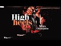 [Kara-Vietsub] HIGH HEELS - Max Changmin