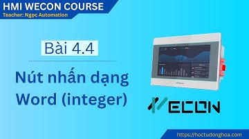 HMI Wecon bài 4 4 – Nút nhấn dạng Word
