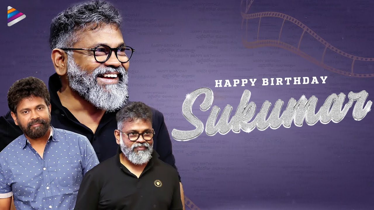 Sukumar Birthday Special Video | Happy Birthday Sukumar | Pushpa 2 The Rule | Telugu FilmNagar