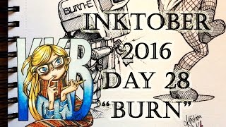 INKTOBER DAY 28 'BURN' | 2016 | by LadyKikki