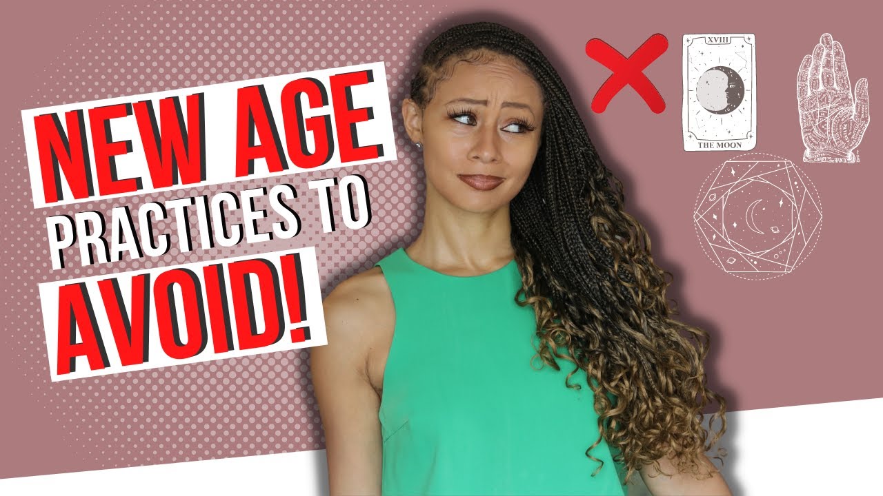 New Age Practices to avoid for Christians