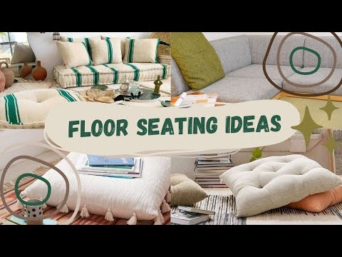 Floor Seating Ideas for Comfort and Style