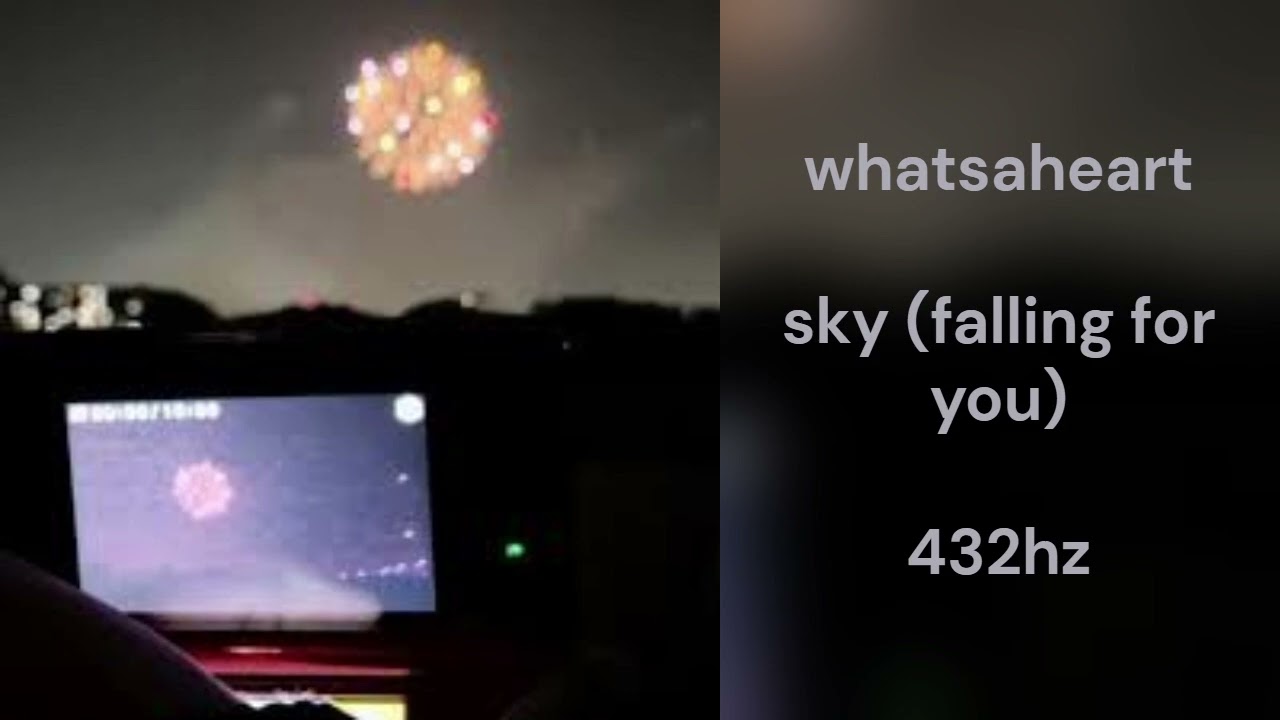 whatsaheart - sky (falling for you) (432hz)