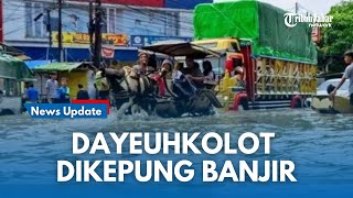 Banjir Parah di Dayeuhkolot 11 Kampung Masih Terenadam  , Lalu-lintas  Macet dan Tergenang Banjir