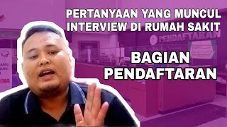 INI PERTANYAAN YANG SERING MUNCUL INTERVIEW BAGIAN PENDAFTARAN DI RUMAH SAKIT screenshot 3