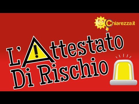 Attestato di rischio - Guide di Chiarezza.it