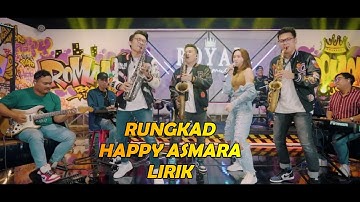 HAPPY ASMARA - RUNGKAD Feat THE SAXOBROTHERS  (Lirik Lagu Terjemahan)