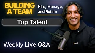 Hire, Manage, and Retain Top Talent - Live Q&amp;A