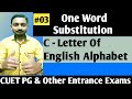 Vocabulary Guru | One Word Substitution | C - Letter | CUET PG &amp; Other Top Entrance Exams | UPSC