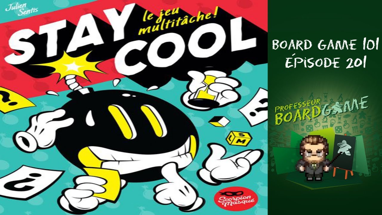 Scorpion Masqué - Stay Cool - Jeu de Société Français