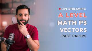 A LEVEL MATH - P3 - Vectors (Past Papers)
