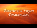 Rosario a la Virgen Desatanudos.