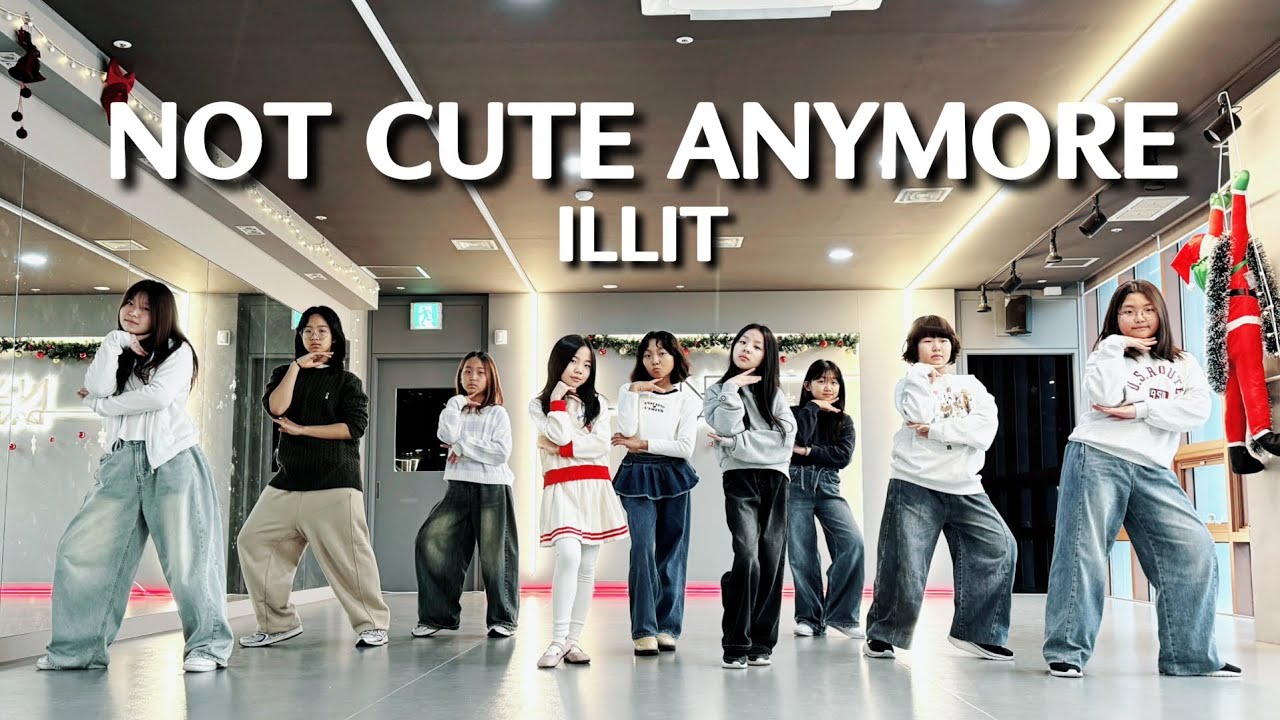 ILLIT (아일릿) -  NOT CUTE ANYMORE 초등방송댄스 (Sat.1200)