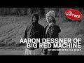 Interview: Aaron Dessner of Big Red Machine