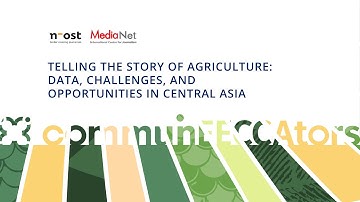 Telling the Story of Agriculture: Data, Challenges, and Opportunities in Central Asia
