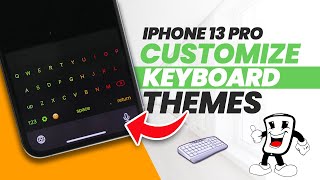 [iPHONE 13 PRO] - How to Customize Keyboard Theme  | TUTORIAL and TIPS screenshot 3