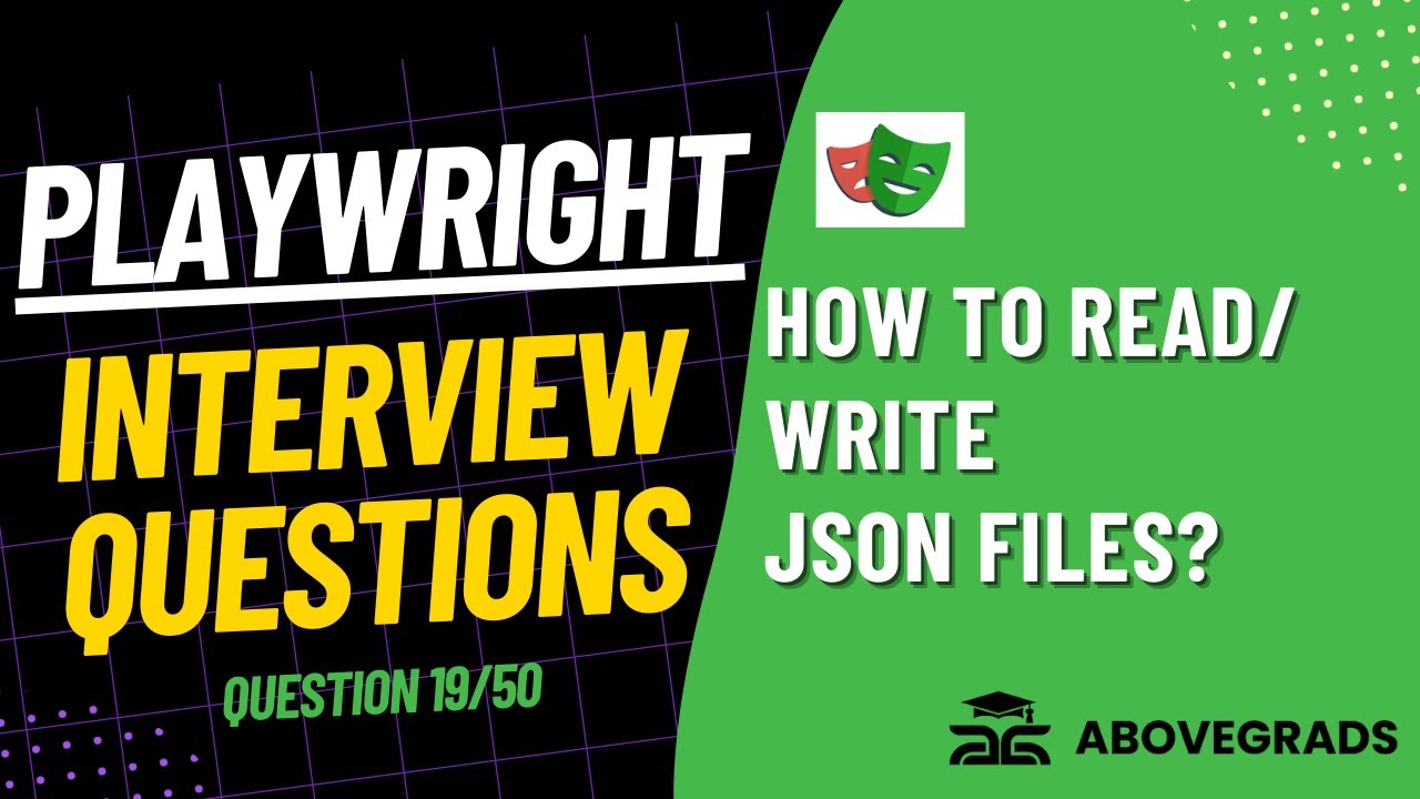 Question #19: How to Handle JSON Files in Playwright? | Playwright ...