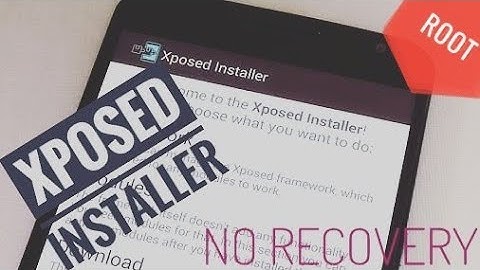 XPOSED INSTALLER ON ANY ANDROID//NO RECOVERY REQUIRED//ROOT//XPOSED SERIES.👌👌