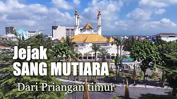 Jejak Sang Mutiara dari Priangan Timur