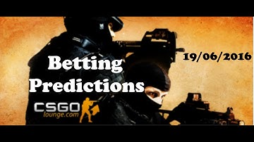 CSGO Lounge/HLTV betting predictions Matches 19.06.2016 [GER] (Orbit, NiP, HellRaisers and more)
