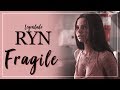 Ryn - Fragile Legendado 01x04