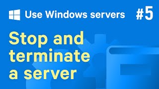 [Guide to Getting Started] Use Windows servers #5 - Stop and terminate a server