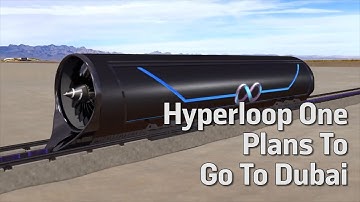 Hyperloop One Plans To Go To Dubai