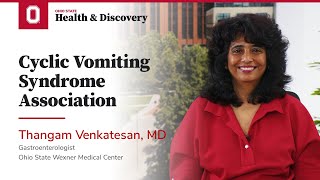 Cyclic Vomiting Syndrome Association | Ohio State Medical Center