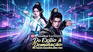 【Eng】Do Exílio à Dominação: Um Talento Concedido pelos Céus 🔥🌙#DramaBox#drama