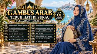 Gambus Arab Syahdu | Full Album Teduh Hati Di Surau - 13 Lagu - Qasidah Musik Studio