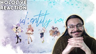 HOLOLIVE ID / ID:ENTITY VOICES [ORIGINAL SONG] REACTION! [HOLOLIVE REACTION]