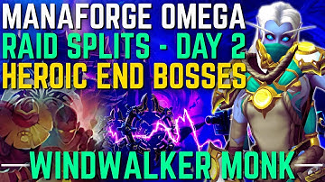 MANAFORGE OMEGA | Ahead Of The Curve SPEEDRUN | Windwalker Monk