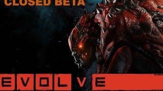 Evolve - CLOSED BETA - First Look (Disapointing)