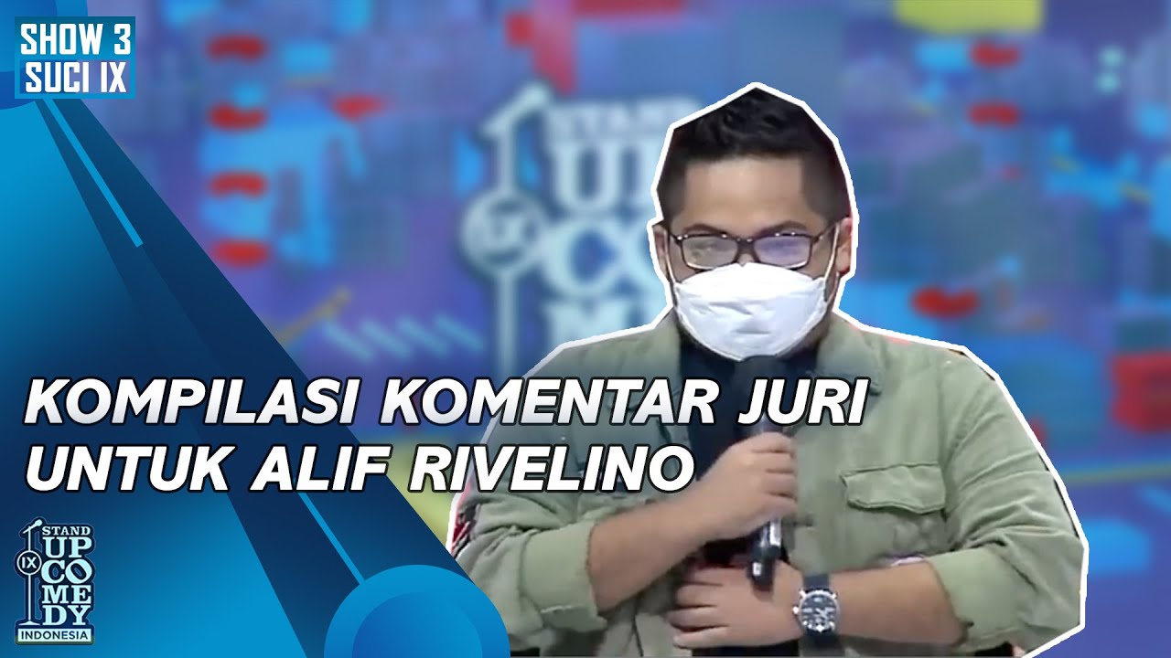 [KOMPILASI] Komentar Juri untuk Alif Rivelino: Problem-nya Tinggal di ...