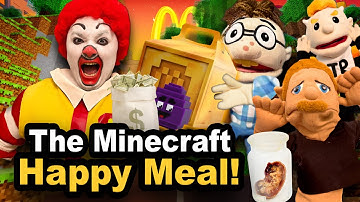 SML Movie: The Minecraft Happy Meal!