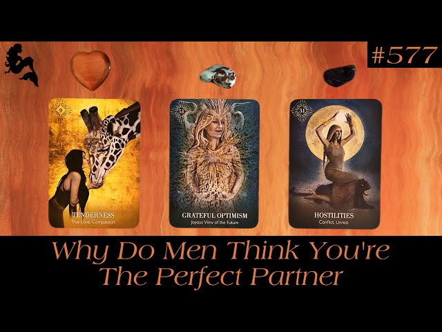 Why Do Men Think You’re The Perfect Partner😍💖🥹~ Pick a Card Tarot Reading class=