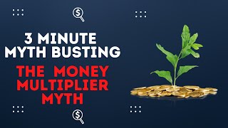 The Myth of the Money Multiplier - How Banking Really Works