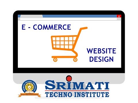 E - COMMERCE WEBSITE DESIGN & DEMONSTRATION | INFORMATION TECHNOLOGY | MULTIMEDIA & ANIMATION