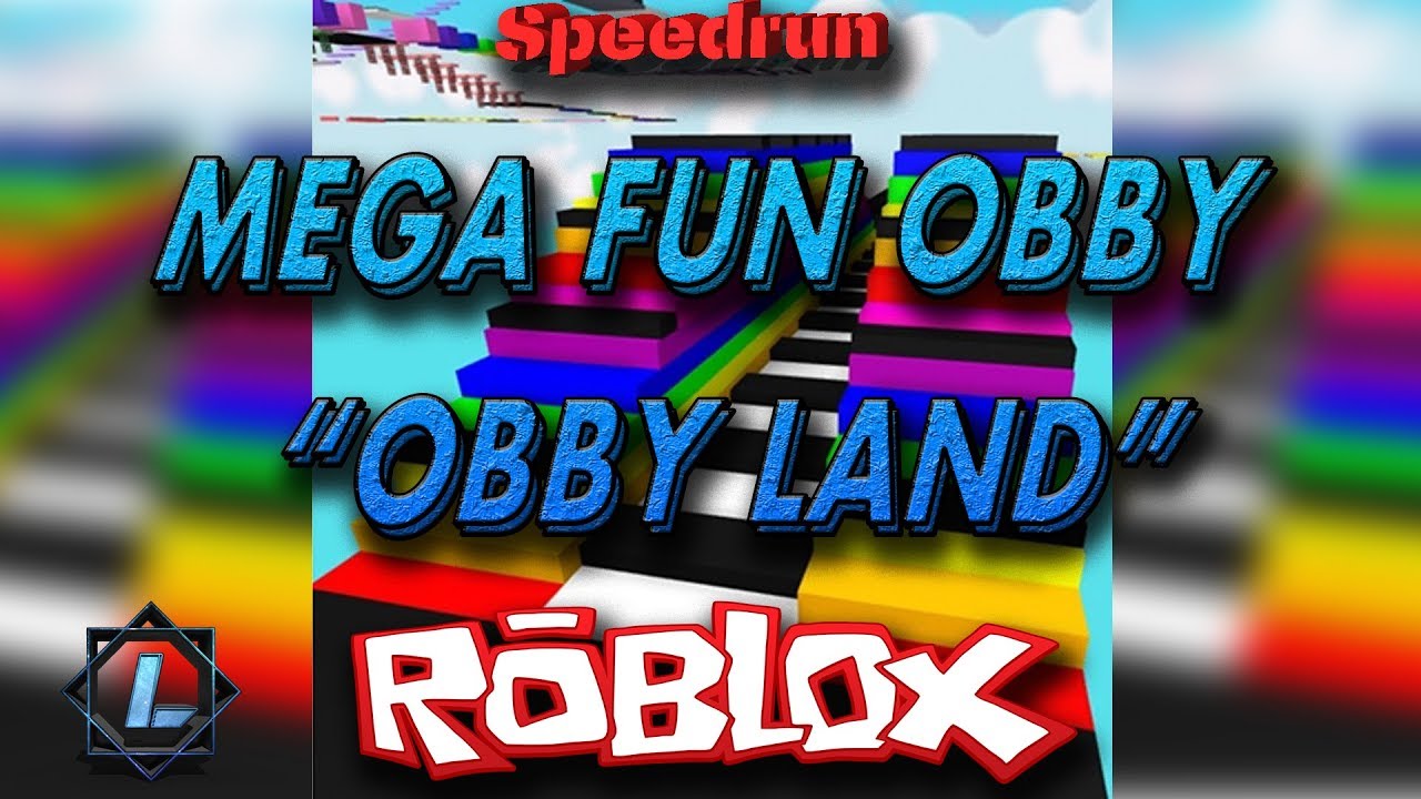 Roblox Speedrun Mega Fun Obby Obby Land 1 Life 50 Stages - the longest obby in roblox stage 1000 roblox