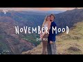 November Mood ~ Chill vibes 🍃 English songs chill music mix