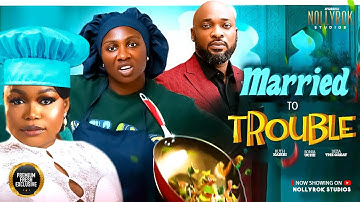 MARRIED TO TROUBLE (SONIA UCHE RUTH KADIRI DEZA THE GREAT) - Nigerian Movies 2025 latest full movies