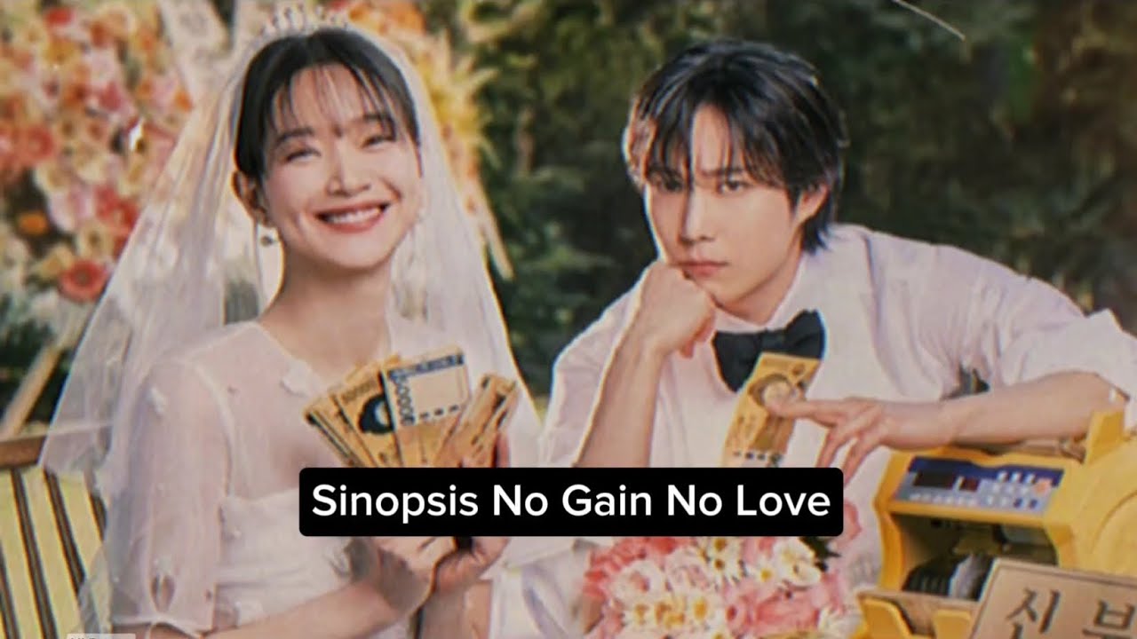 Sinopsis No Gain No Love ( 손해 보기 싫어서 ) / No gain no love - YouTube
