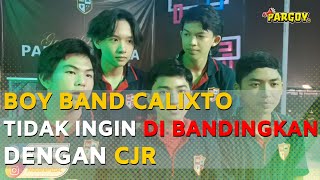 Boy Band Calixto Tidak Ingin Di bandingkan Dengan CJR
