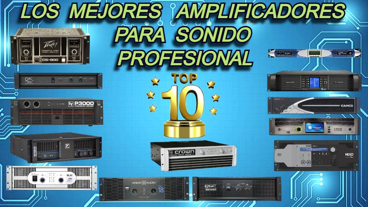 TOP 10 AMPLIFICADORES 💪💥PARA SONIDO PROFESIONAL 🔊🎶 