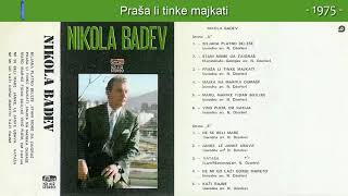 Nikola Badev - Biljana platno belese - (Audio 1975) - CEO ALBUM