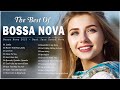 30 greatest bossa nova songs hits  best bossa nova songs of all time  bossa nova covers 2024