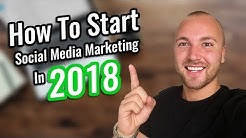 How To Start Social Media Marketing As A Beginner In 2018 - STEP BY STEP 