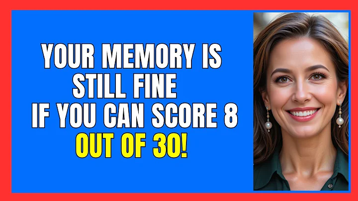 YOUR MEMORY IS STILL FINE, IF YOU CAN SCORE 8 OUT OF 30! 🧠💡